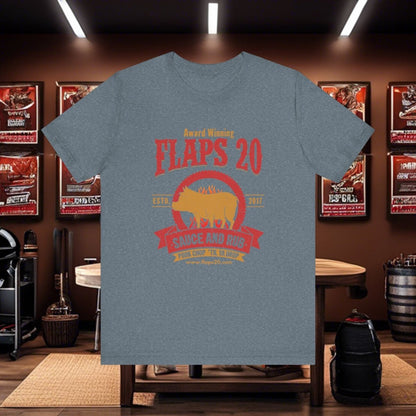 "Hog Wild: Pork Puller's Paradise" | Flaps 20 - Flaps 20 Sauce and Rub - T-Shirt