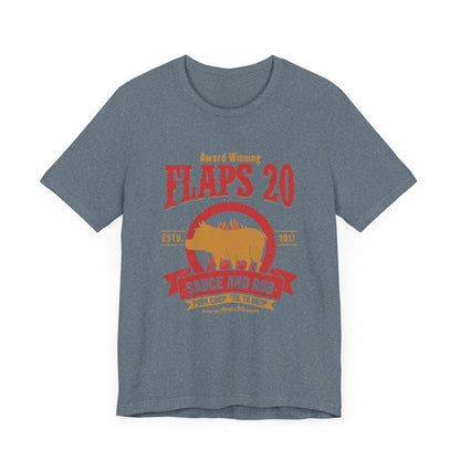 "Hog Wild: Pork Puller's Paradise" | Flaps 20 - Flaps 20 Sauce and Rub - T-Shirt